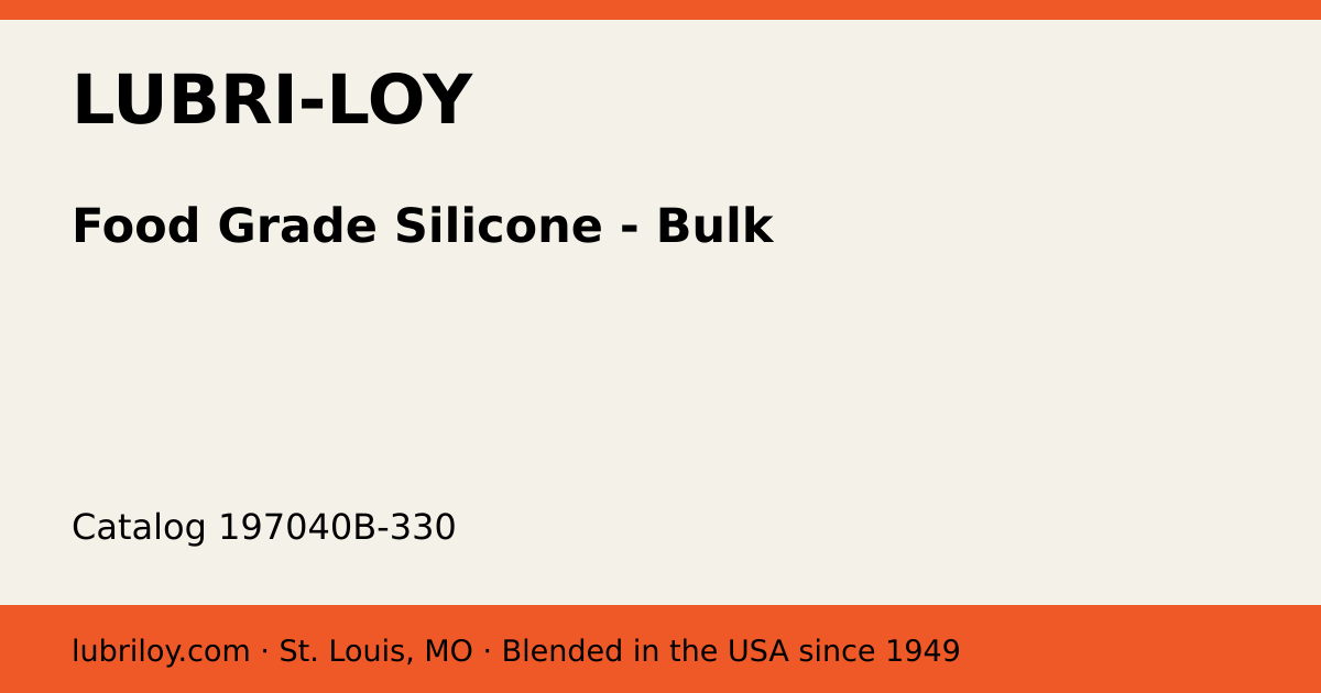 Food Grade Silicone - Bulk (197040B-330), Lubri-Loy product card
