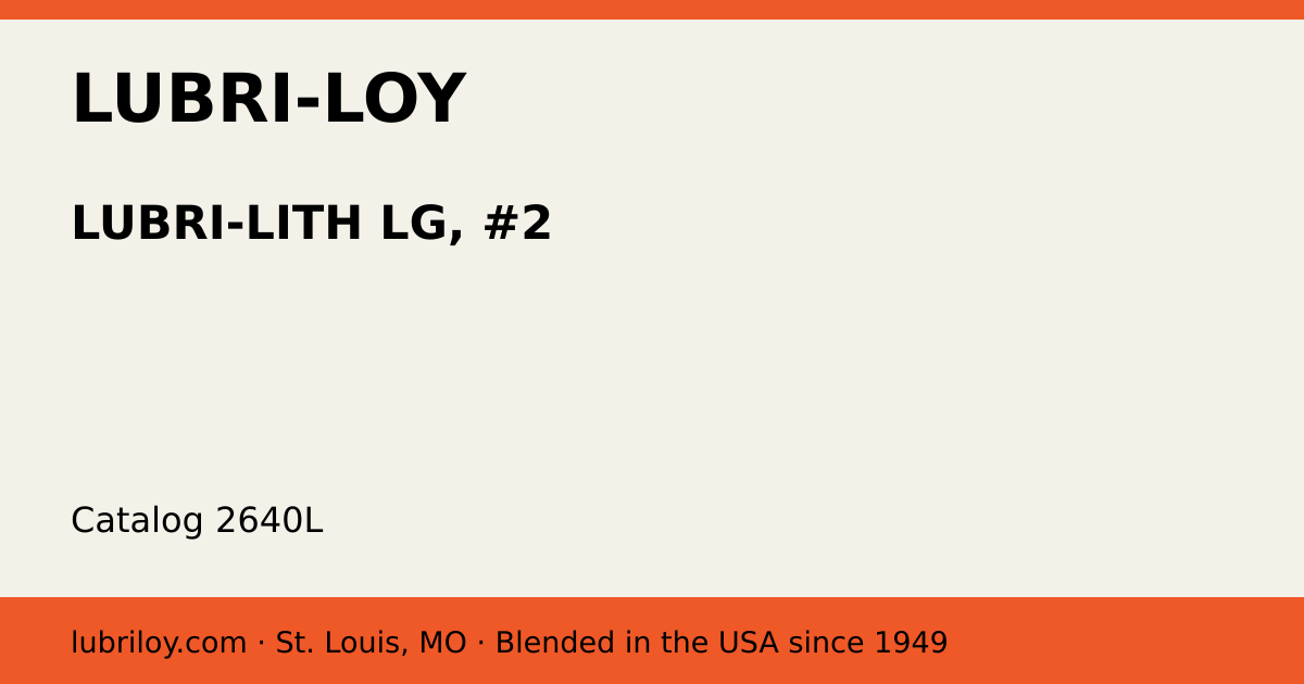LUBRI-LITH LG, #2 (2640L), Lubri-Loy product card