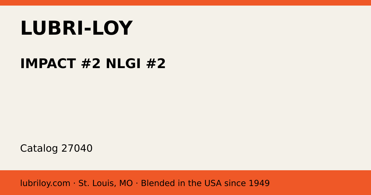 IMPACT #2 NLGI #2 (27040), Lubri-Loy product card