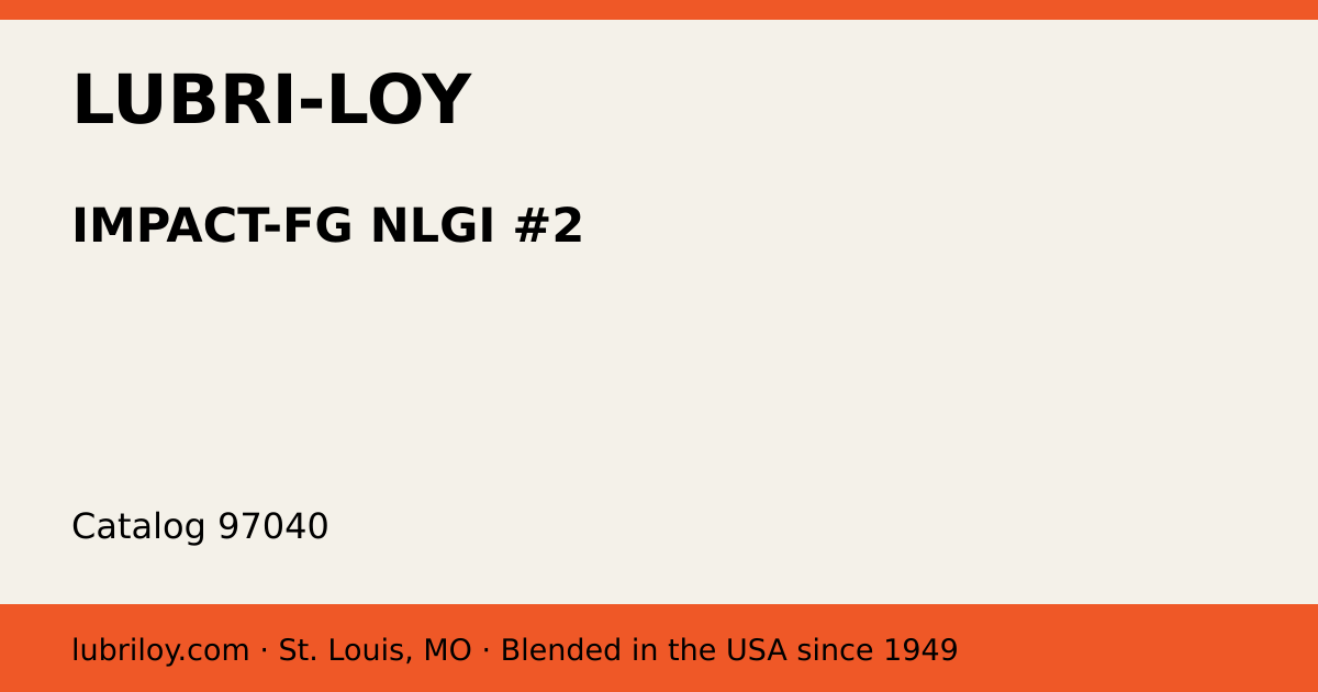 IMPACT-FG NLGI #2 (97040), Lubri-Loy product card