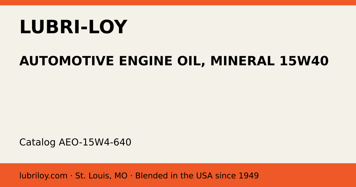 AUTOMOTIVE ENGINE OIL, MINERAL 15W40 (AEO-15W4-640), Lubri-Loy product card