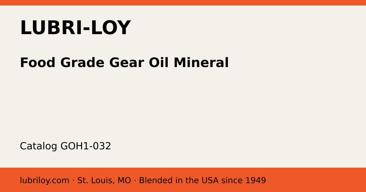 Lubri-Loy Food-Grade Mineral Gear Oil ISO 32 product card