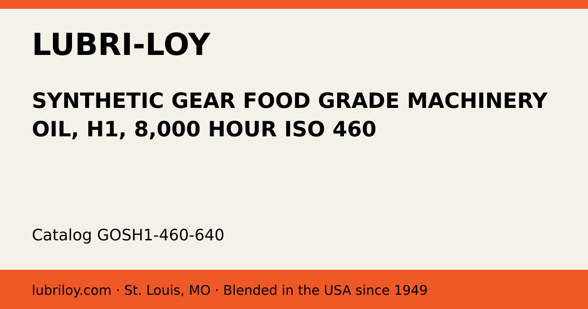 GOSH1-460-640 Synthetic H1 Food Grade Gear Oil, 5 gal - Lubri-Loy