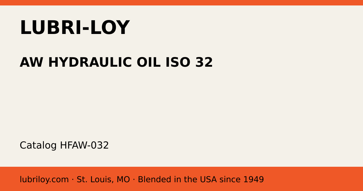AW HYDRAULIC OIL ISO 32 (HFAW-032), Lubri-Loy product card