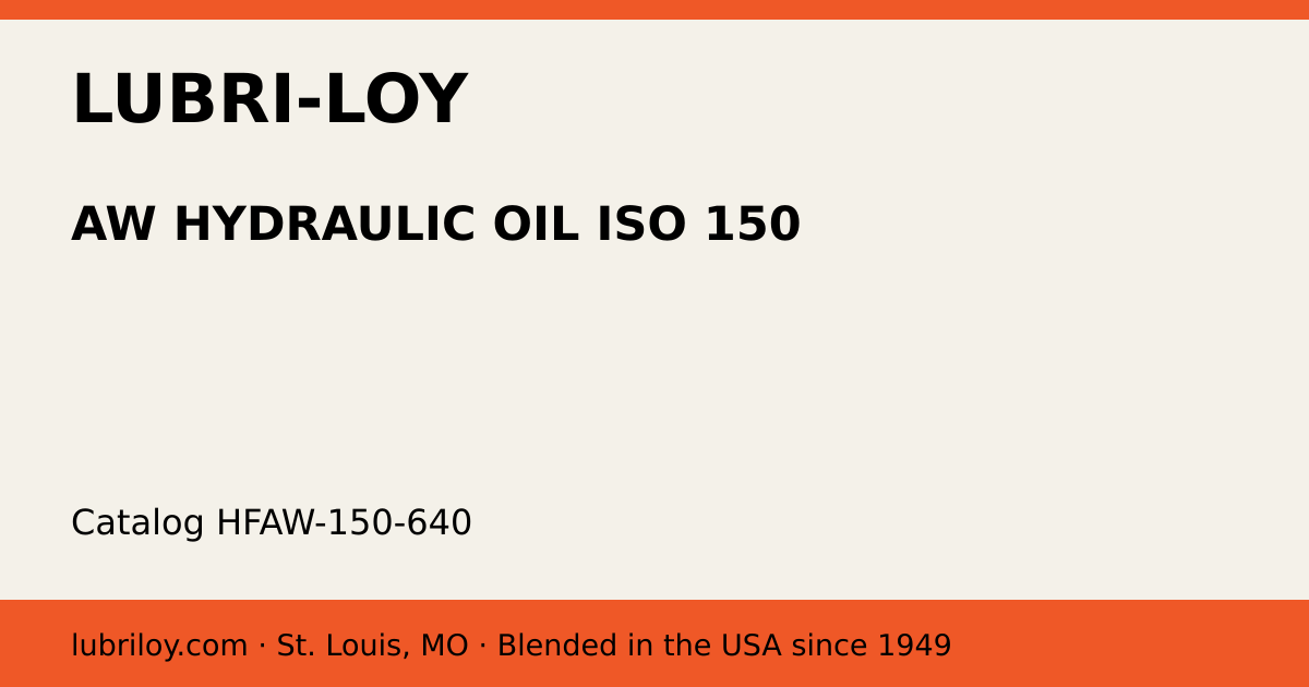 Lubri-Loy AW Hydraulic Oil ISO 150, 5 gal pail product card