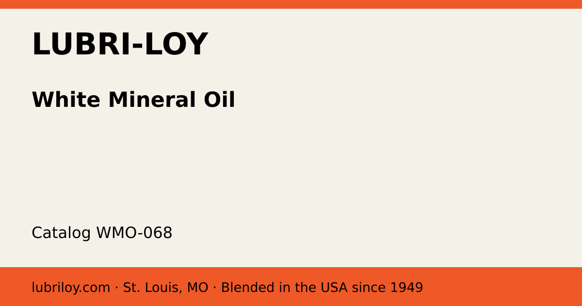 White Mineral Oil (WMO-068), Lubri-Loy product card