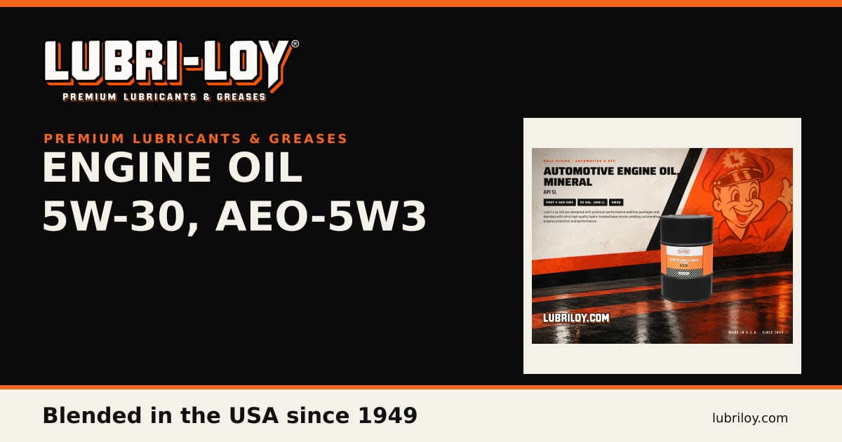 Lubri-Loy 5W-30 Mineral Engine Oil, 55 Gal (AEO-5W3) - Lubri-Loy