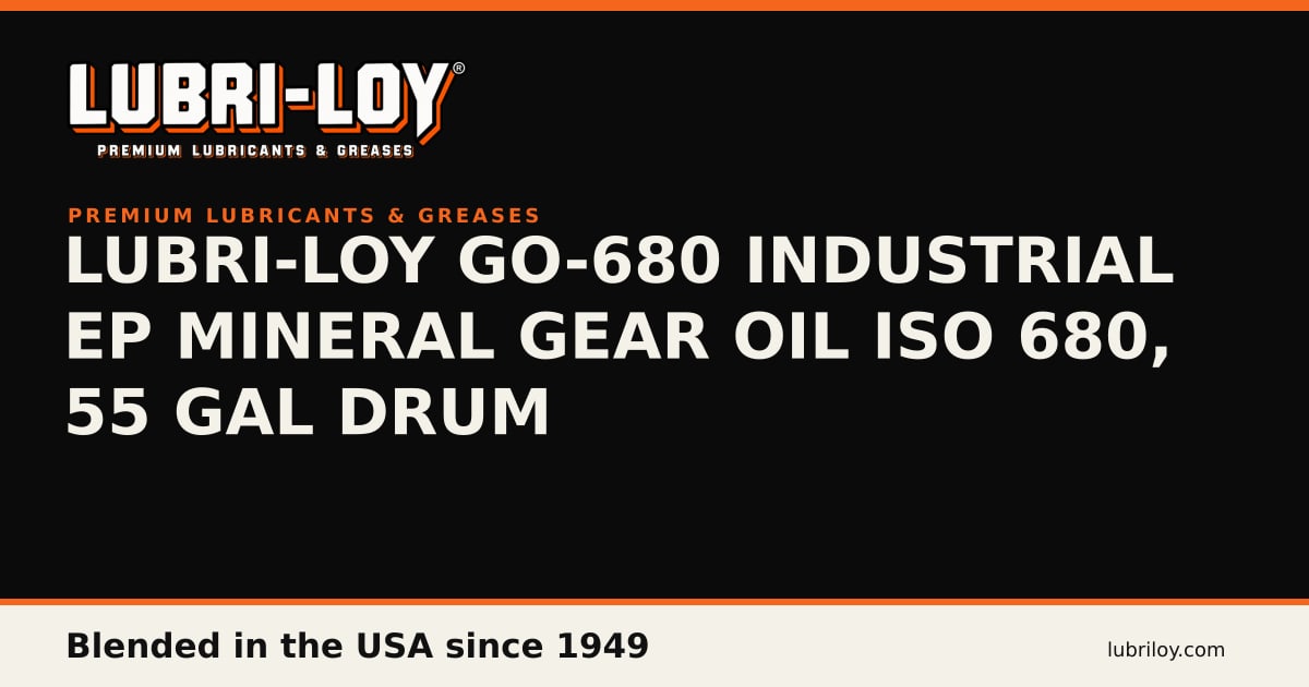 Lubri-Loy GO-680 Industrial EP Mineral Gear Oil ISO 680, 55 Gal Drum product card