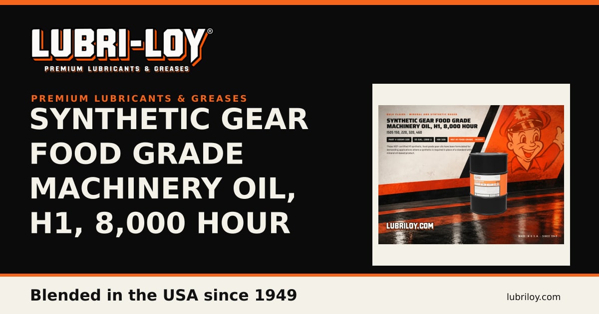 GOSH1-320 H1 Synthetic Food Grade Gear Oil, 55 Gal - Lubri-Loy