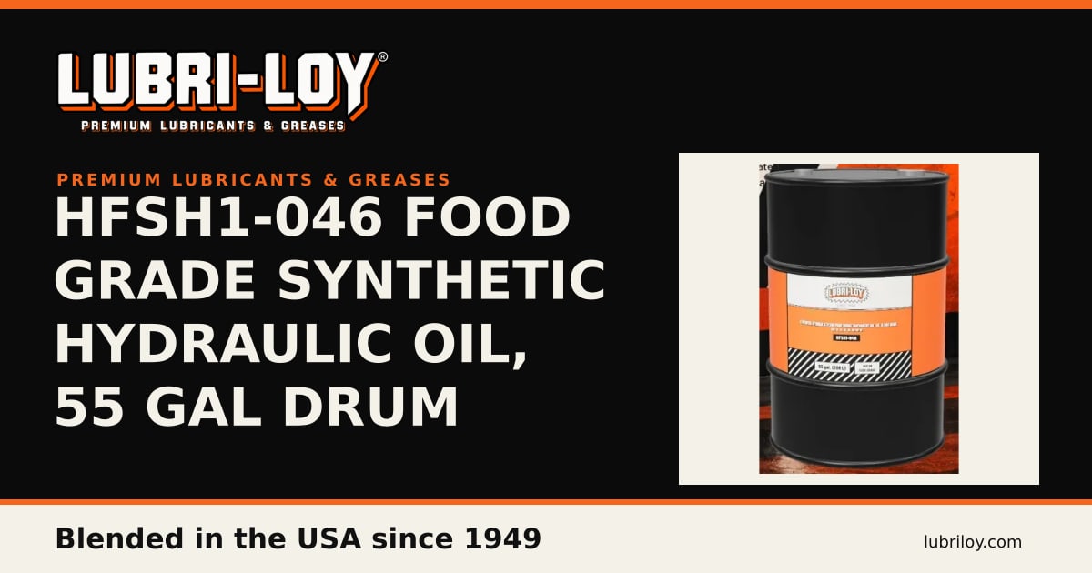HFSH1-046 Food Grade Synthetic Hydraulic Oil, 55 gal - Lubri-Loy
