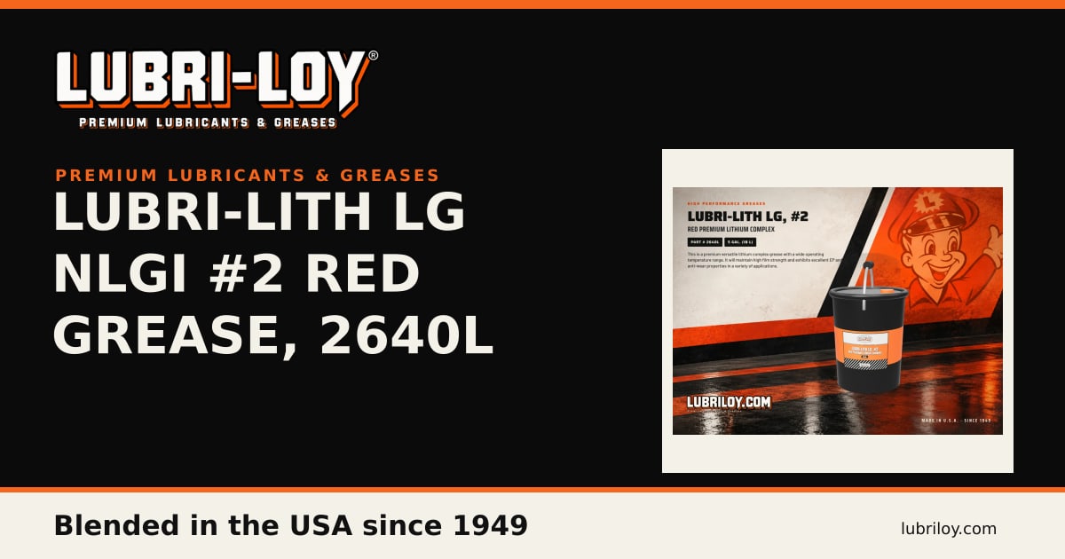 Lubri-Lith LG 2640L NLGI #2 Red Grease, 5 Gal - Lubri-Loy