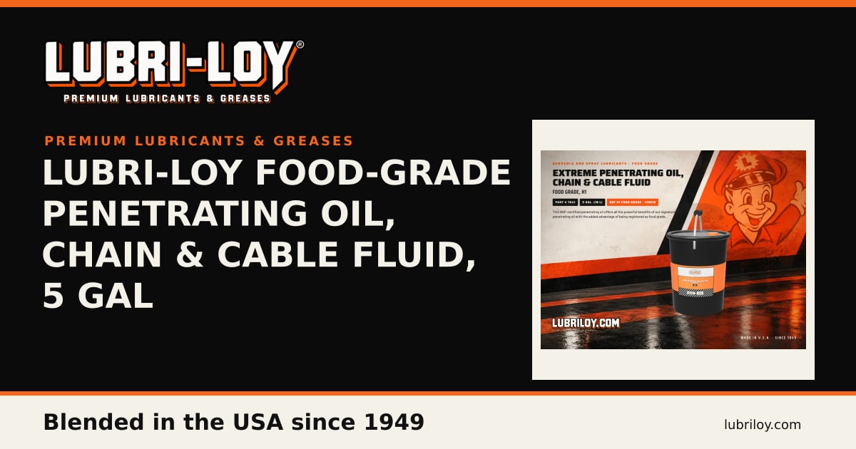 Lubri-Loy 7641 Food-Grade Penetrating Oil, 5 Gal - Lubri-Loy