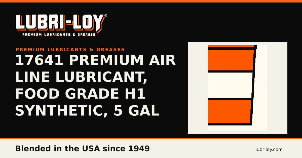 Lubri-Loy 17641 H1 Synthetic Air Line Lubricant, 5 gal - Lubri-Loy
