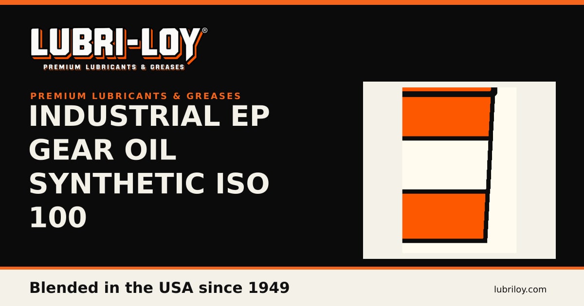GOS-100-640 Synthetic EP Gear Oil ISO 100, 5 gal - Lubri-Loy