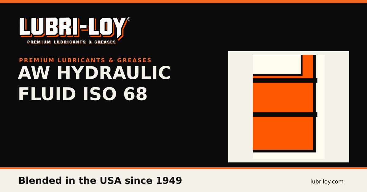 HFAW-068 AW Hydraulic Oil ISO 68, 55 Gal - Lubri-Loy