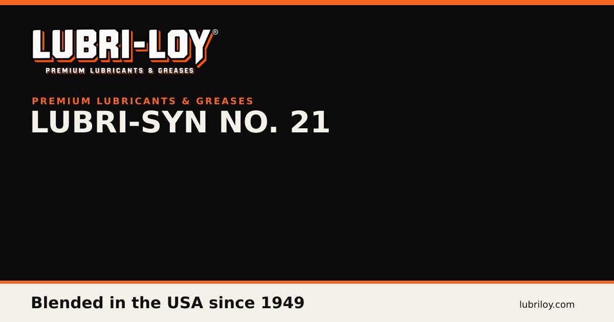 LUBRI-SYN #21 Synthetic NLGI 2 Grease, 55 Gal Drum - Lubri-Loy