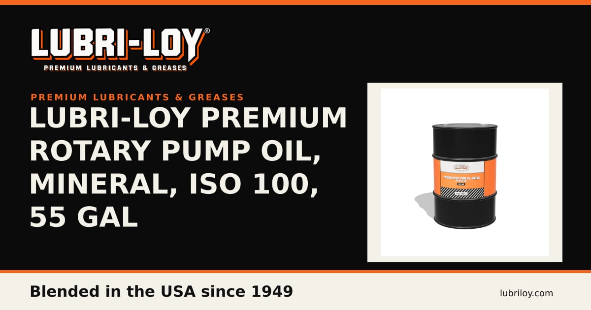 PRP-100 Premium Rotary Pump Oil, ISO 100, 55 Gal - Lubri-Loy
